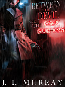 Between The Devil And the Deep Blue Sea