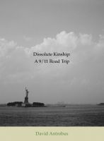 Dissolute Kinship by David Antrobus